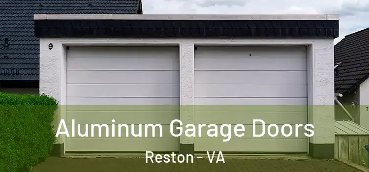  Aluminum Garage Doors Reston - VA