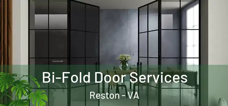 Bi-Fold Door Services Reston - VA
