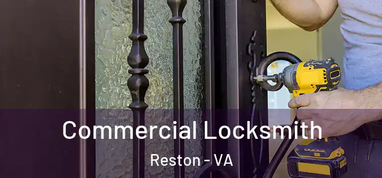 Commercial Locksmith Reston - VA
