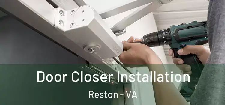 Door Closer Installation Reston - VA