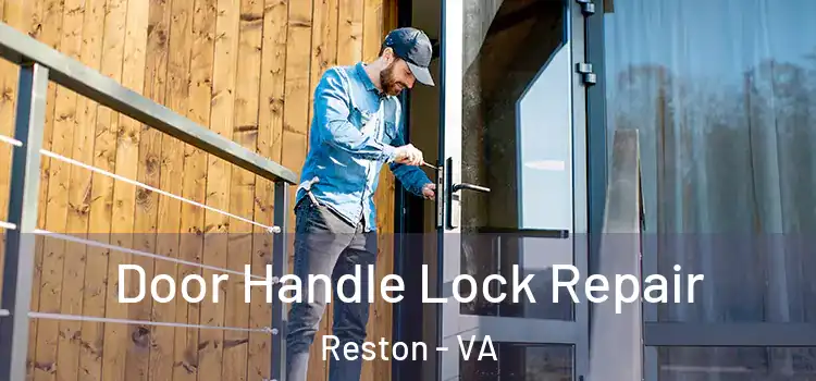 Door Handle Lock Repair Reston - VA