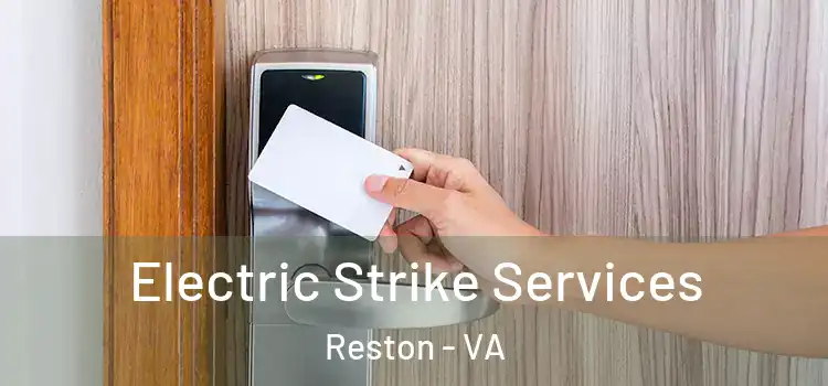Electric Strike Services Reston - VA