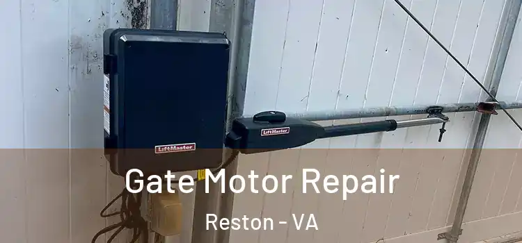 Gate Motor Repair Reston - VA