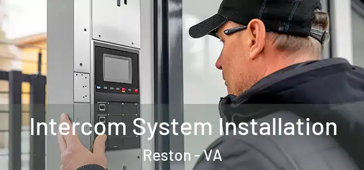 Intercom System Installation Reston - VA