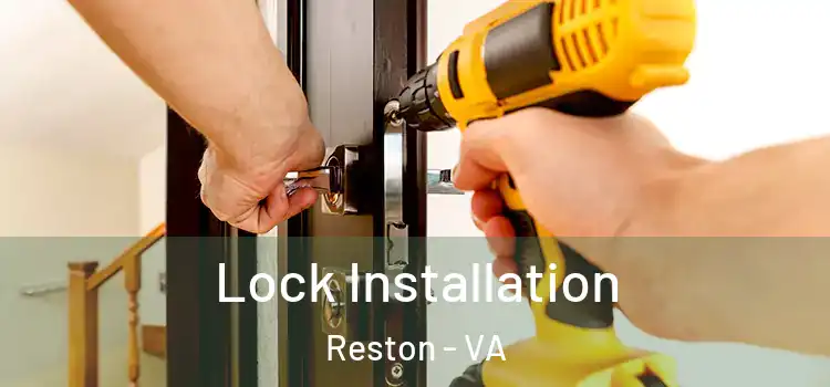 Lock Installation Reston - VA