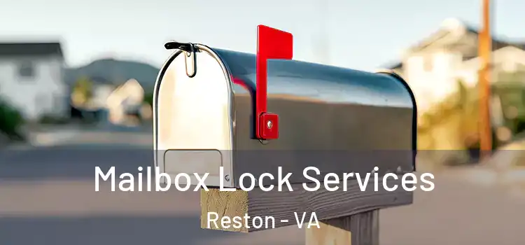 Mailbox Lock Services Reston - VA