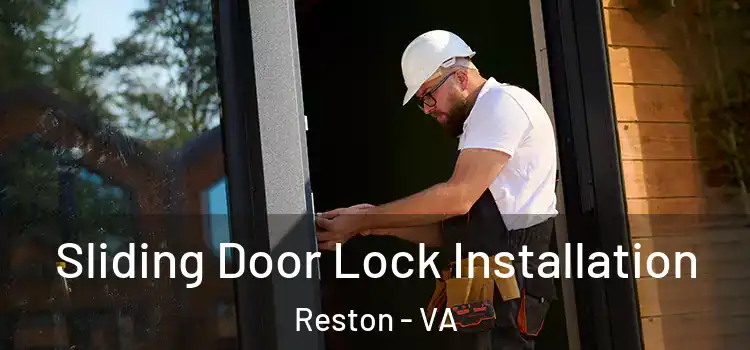 Sliding Door Lock Installation Reston - VA